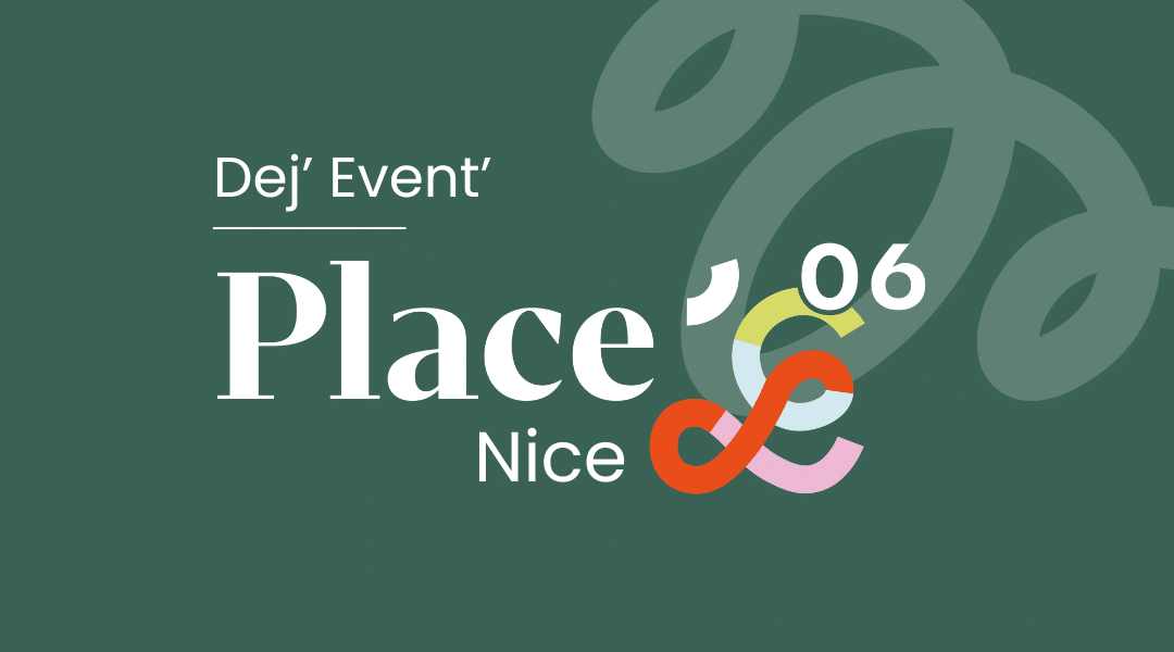 Déj&rsquo; Event&rsquo; Place &lsquo;L Nice !